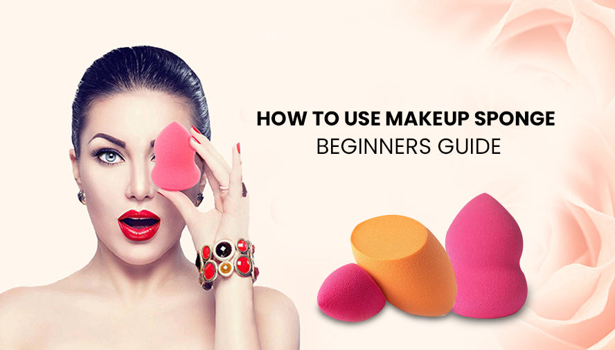 How to use makeup sponge: Beginners guide